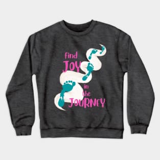 Joy in the Journey Crewneck Sweatshirt